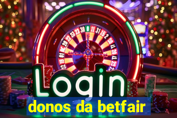 donos da betfair